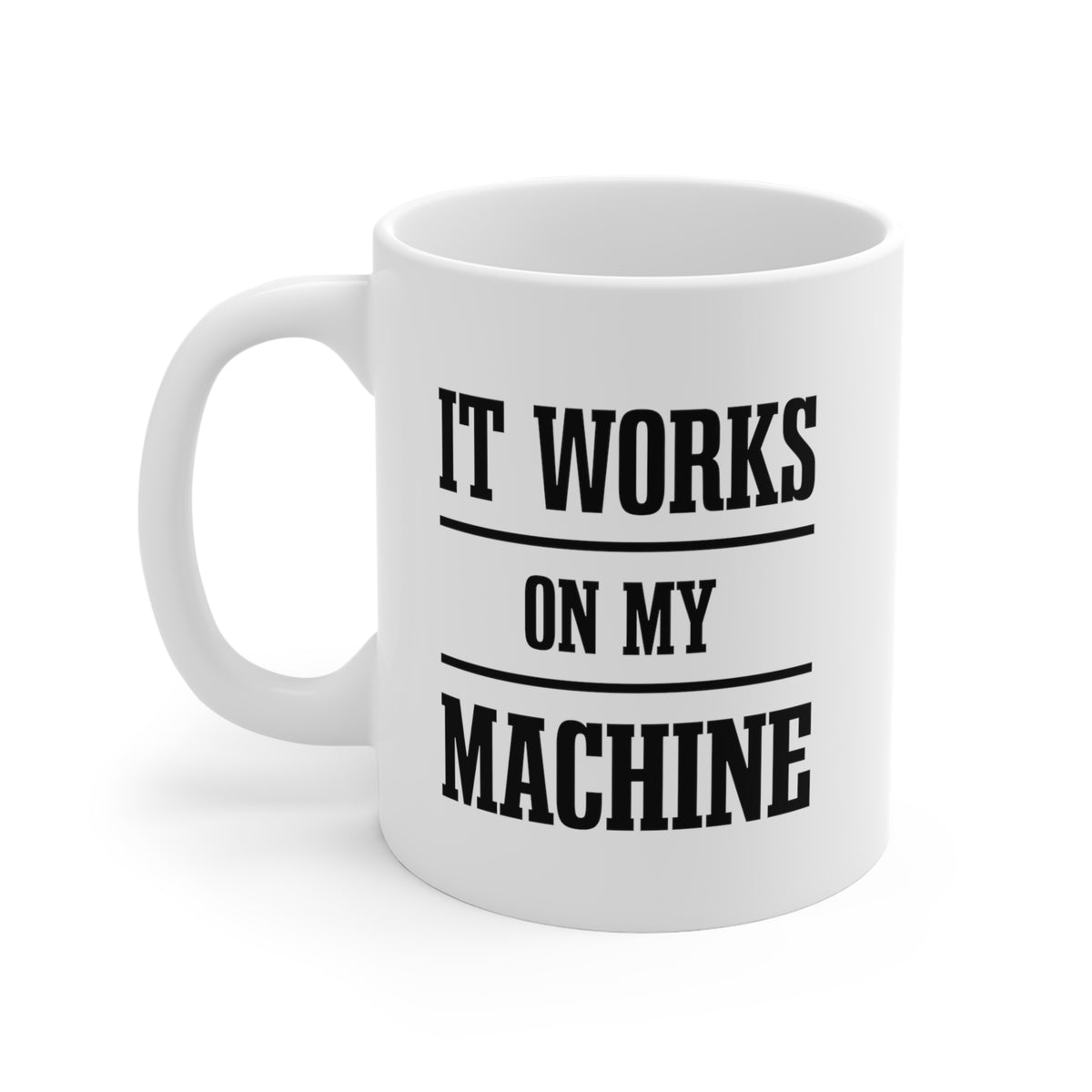 Funny Computer Nerd Coffee Mug - It works on my machine - Programming Gifts for Geek Men Women - CA