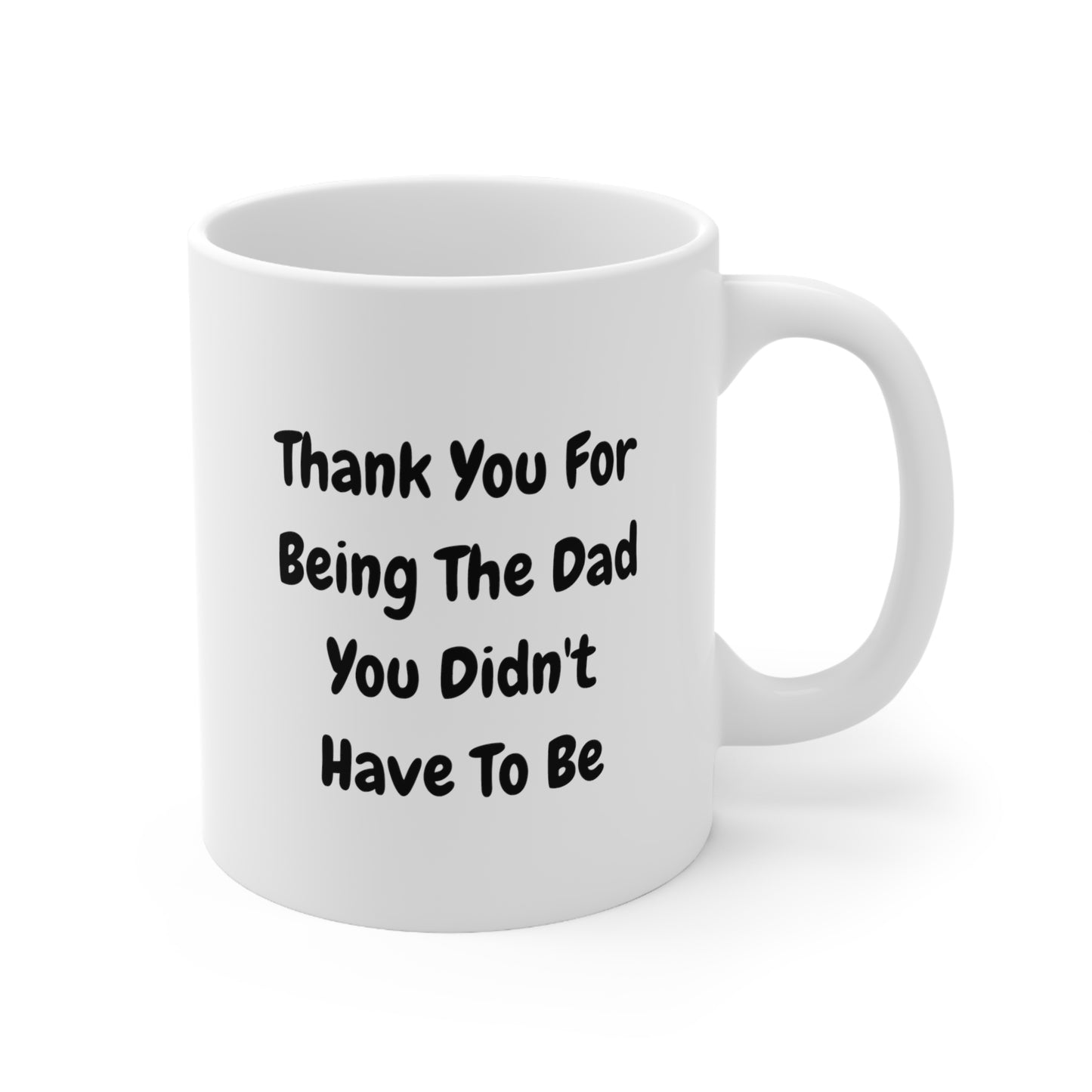 Funny Stepdad, Thank You For Being The Dad You Didn't Have To Be, Cool Father's Day From Dad