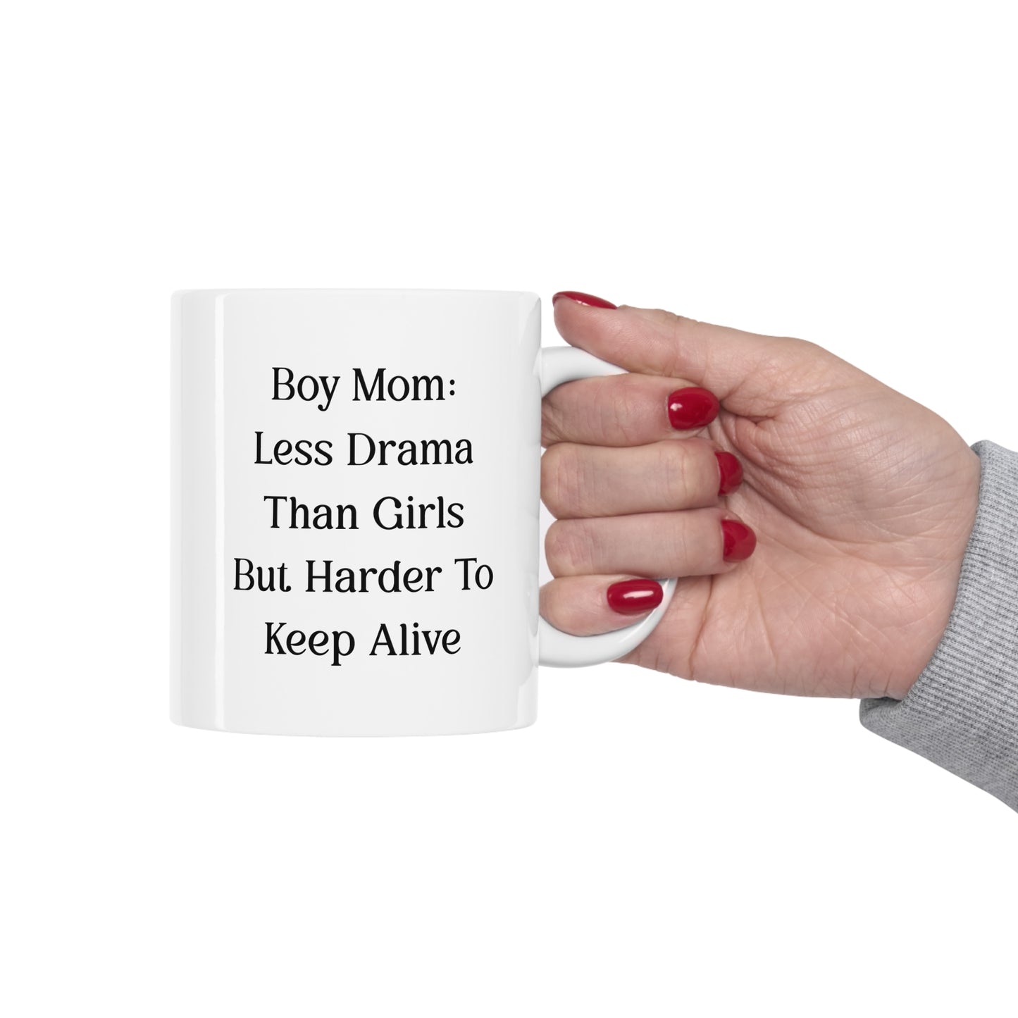 Boy Mom Coffee Mug - Less Drama Than Girls Design | Perfect Mother's Day Gift