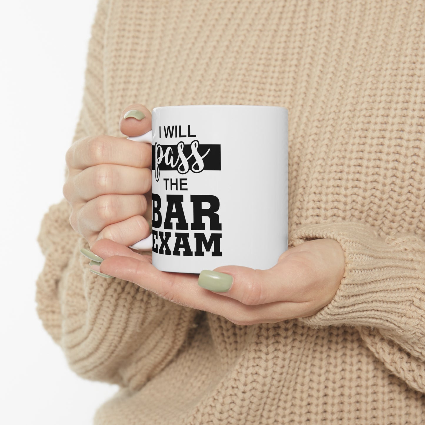 I Will Pass The Bar Exam Coffee Mug - 11oz Mug - Inspiration Gift For Lawyer