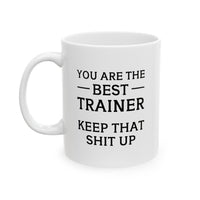 Load image into Gallery viewer, Personal Trainer Coffee Mug - You Are The Best TRAINER | Motivational Gift

