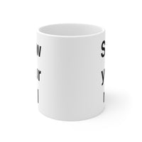 Load image into Gallery viewer, Mom Ceramic Coffee Mug - Slow Your Roll Design | Mother&#39;s Day Gift
