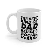 Load image into Gallery viewer, Social worker Dad Gifts - The Best Kind of Dad Raises A Social worker White Coffee Mug, Tea Cup
