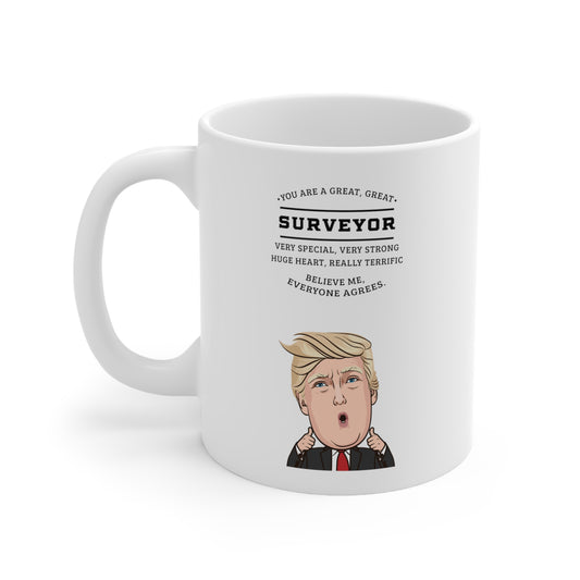 Funny Surveyor Donald Trump Coffee Mug - President Novelty Christmas Gift Idea for Men Women