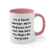 Load image into Gallery viewer, Social Worker Two-Tone Coffee Mug - I&#39;m a Social Worker, Not a Magician | Birthday Gift
