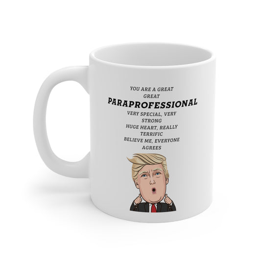Funny Paraprofessional Donald Trump Coffee Mug - President Novelty Christmas Gift Idea for Men Women