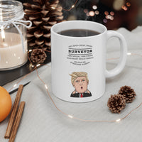 Load image into Gallery viewer, Funny Surveyor Donald Trump Coffee Mug - President Novelty Christmas Gift Idea for Men Women
