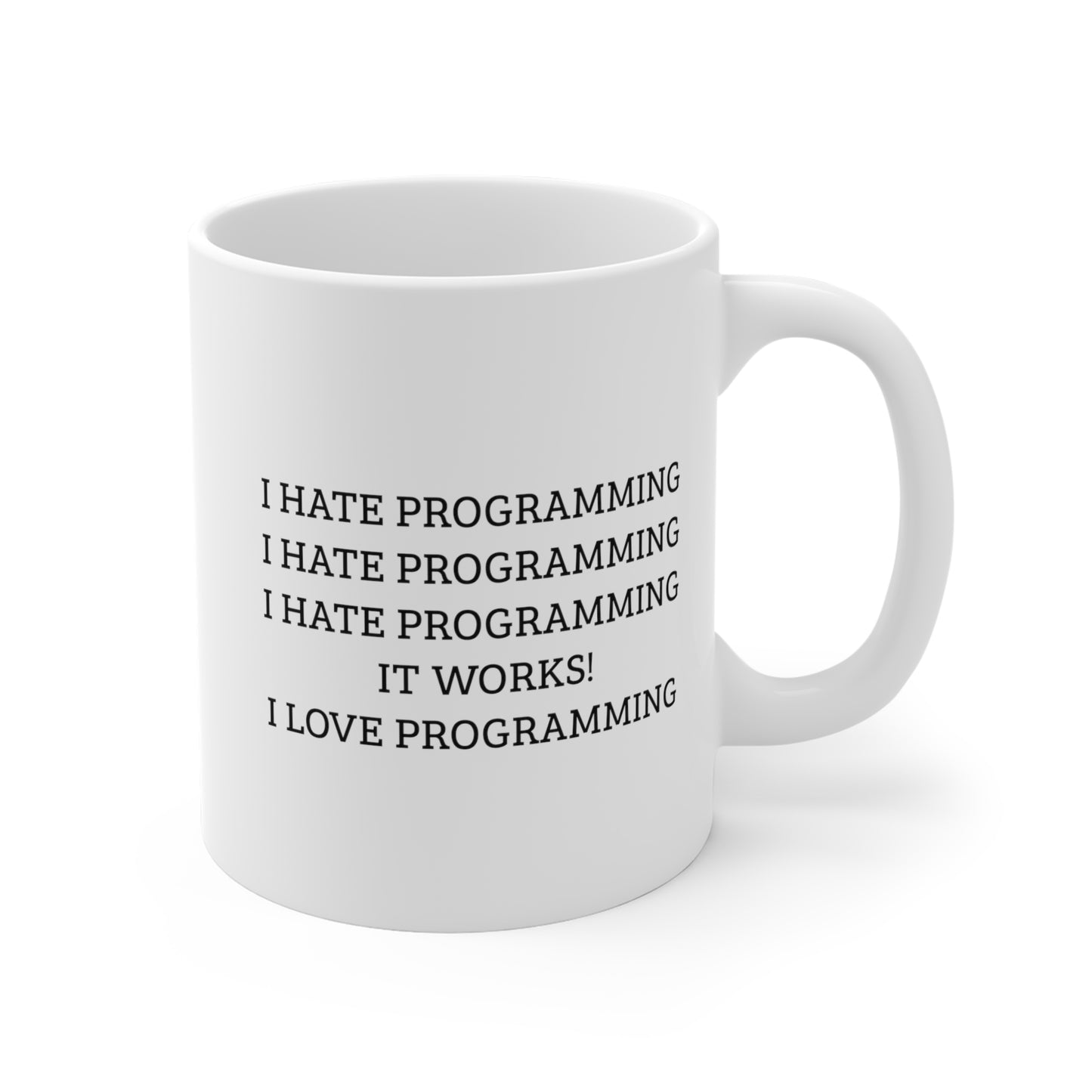 Programmer Funny Coffee Mug - I Hate Programming | Gift for Coders