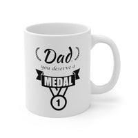 Load image into Gallery viewer, Father&#39;s Day Gifts - Dad, You Deserve A Medal - Perfect Mugs For Best Dad
