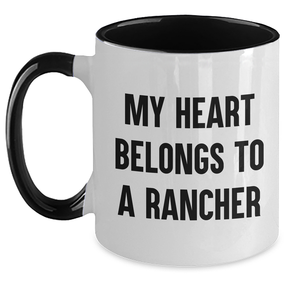 Funny Rancher Gifts from Friends - My Heart Belongs To A Rancher Two Tone Coffee Mug for Dad on Father's Day - Main