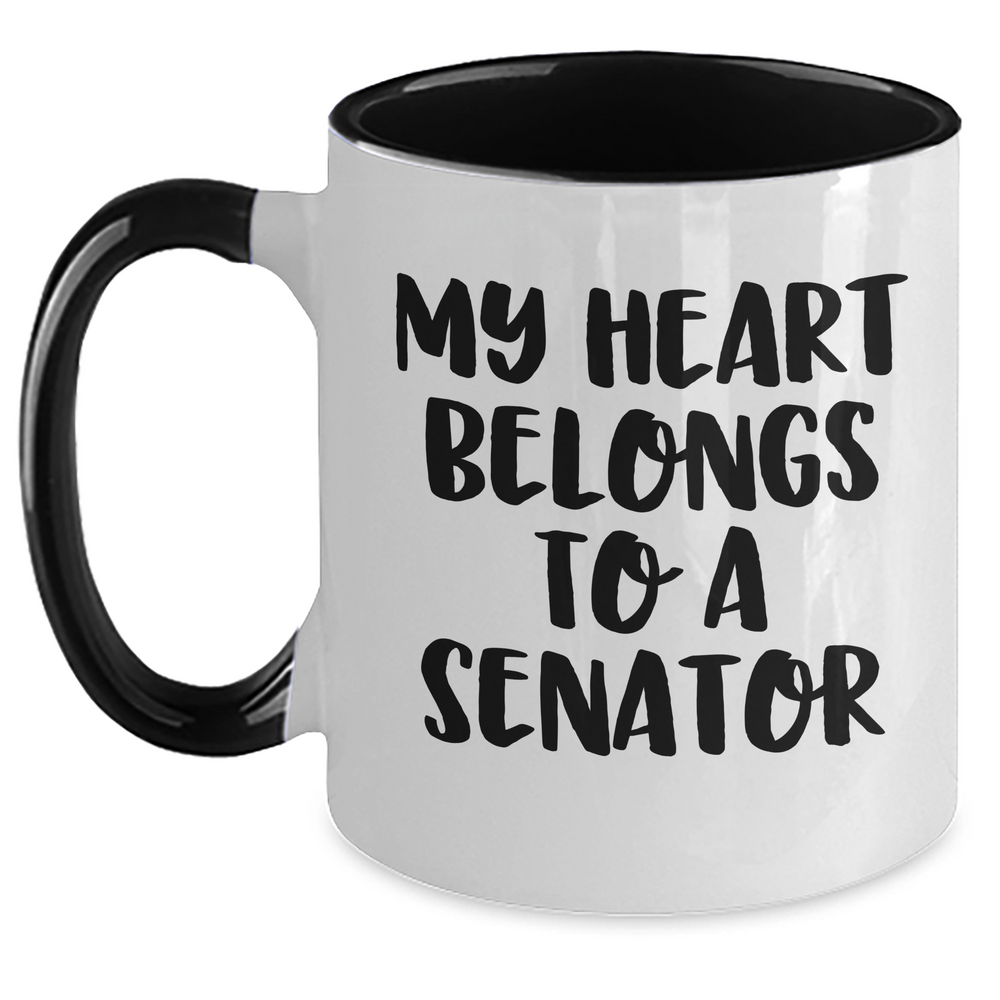 Funny Senator Gifts - 'My Heart Belongs To A Senator' Two Tone Coffee Mug, Gifts from Men to Senator on Father's Day, 11oz Ceramic Mug - Main