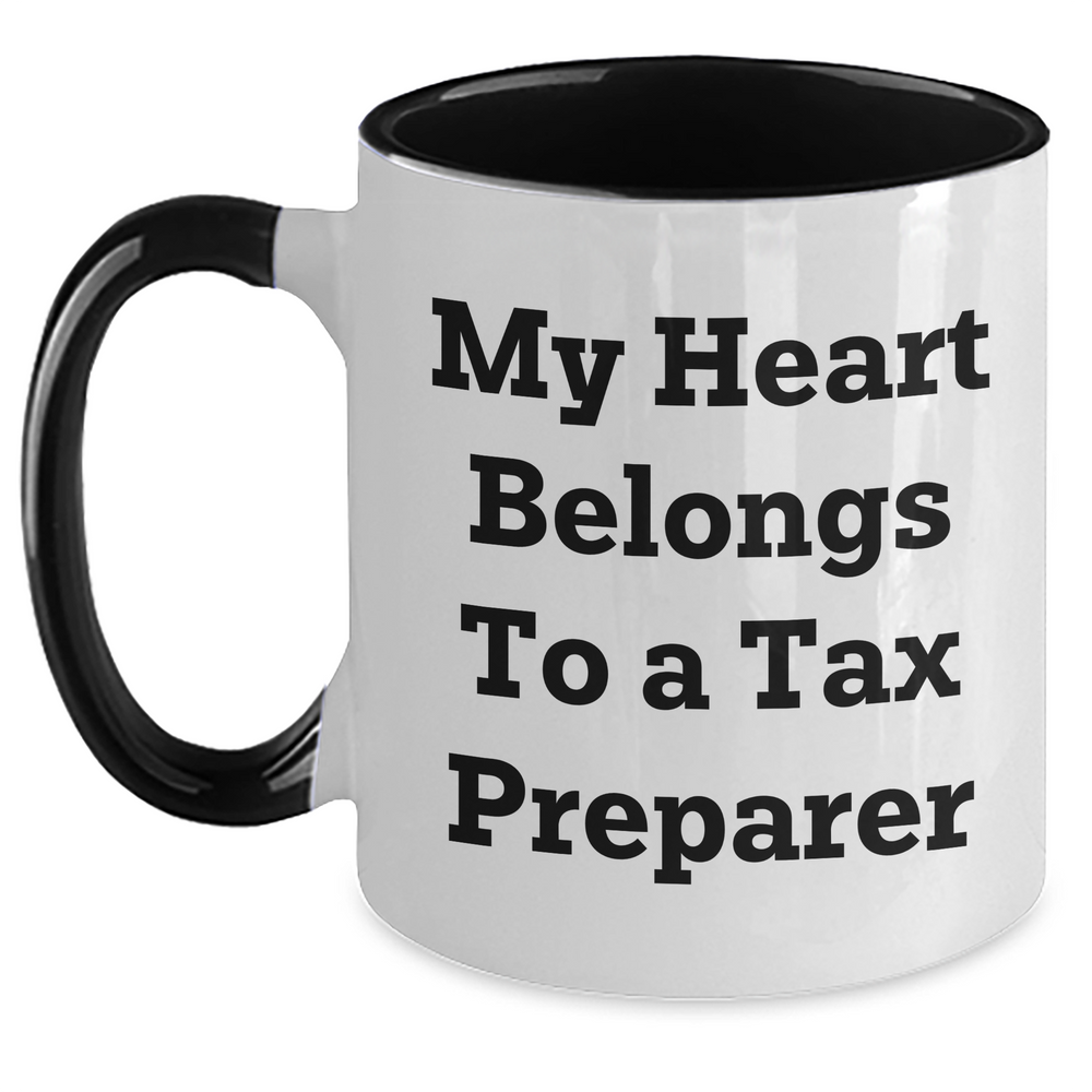 Funny Tax Preparer Gifts from Men to Women - Two Tone Coffee Mug, 'My Heart Belongs To A Tax Preparer' Quote for Mother's Day Unique Gifts - Main