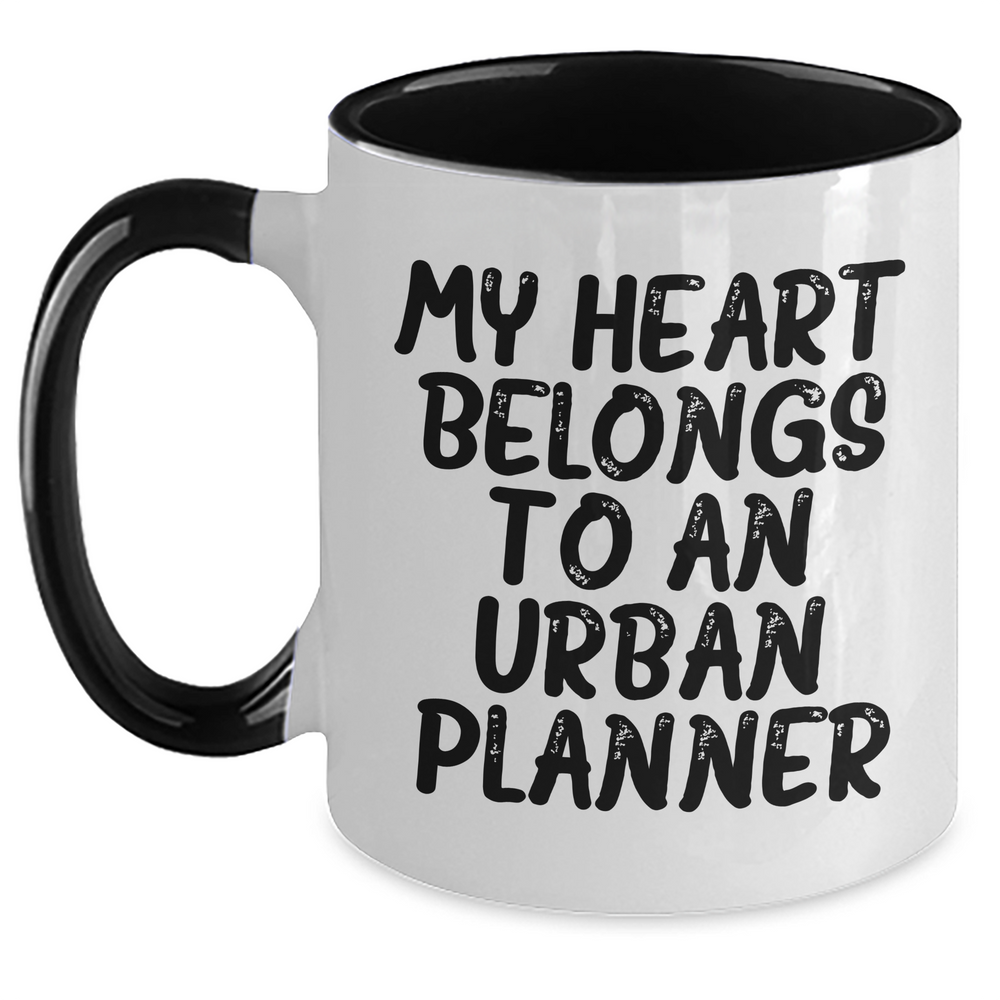 Funny Urban Planner Gifts, My Heart Belongs To An Urban Planner, Two Tone Coffee Mug for Father's Day, Gifts from Men to Urban Planner, Unique Urban Planner Mugs - Main