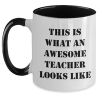 Load image into Gallery viewer, This Is What An Awesome Teacher Looks Like | Funny Teacher Gifts for Father&#39;s Day | Two Tone Coffee Mug - Main
