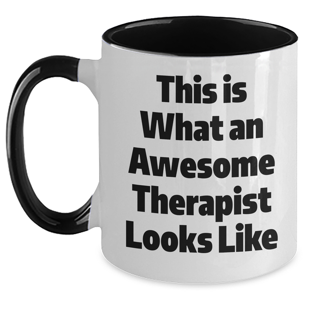 Inspirational Therapist Gifts: This Is What An Awesome Therapist Looks Like Two Tone Coffee Mug for Father's Day, Perfect Unique Gifts from Wife/Mom to Therapist Husband/Dad - Main