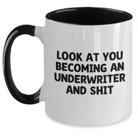 Load image into Gallery viewer, Funny Underwriter Quote Two Tone Coffee Mugs Gifts from Friends for Graduation, Unique and Humorous Underwriter Gifts, Underwriter Mug - Main
