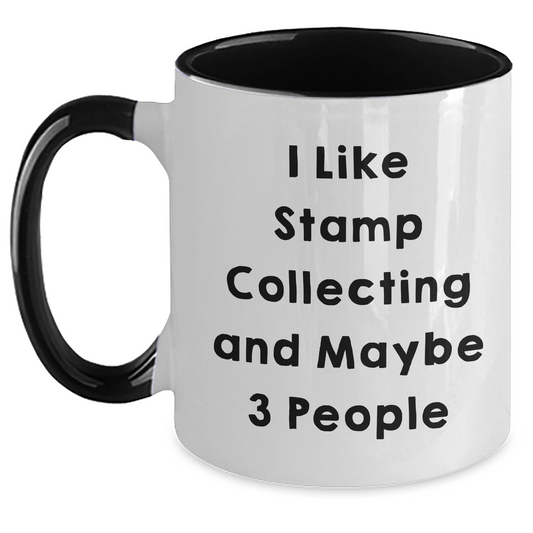 Funny Stamp Collecting Gifts for Him or Her, I Like Stamp Collecting And Maybe 3 People, Two Tone Coffee Mug for Graduation Unique Gifts from Friends, Coworkers, Family, Men, Women - Main