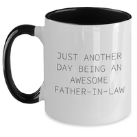 Load image into Gallery viewer, Funny Father-in-law Gifts from Men, Unique Two Tone Coffee Mugs for Graduation, &#39;Just Another Day Being An Awesome Father-in-law&#39; Quote - Main
