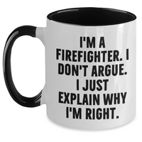 Load image into Gallery viewer, Firefighter Humor Gifts from Men to Firefighter Friends Graduation Unique Two Tone Coffee Mug - Main
