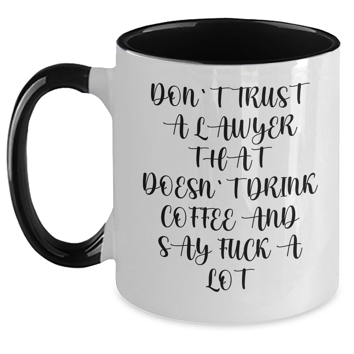 Funny Lawyer Gifts - 'Don't Trust A Lawyer That Doesn't Drink Coffee' Two Tone Mugs for Men, Women, Friends, Coworkers, or Family Graduation - Main