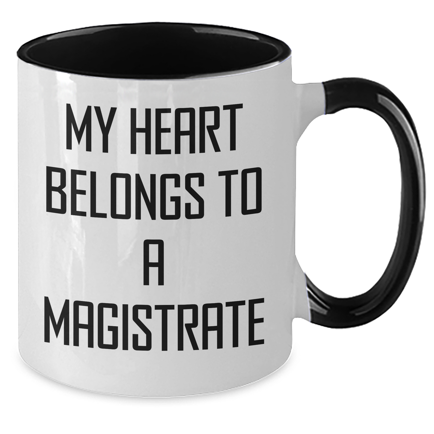 Magistrate Lover's Funny Two Tone Coffee Mug, Gifts from Men to Magistrate, 'My Heart Belongs To A Magistrate', Unique Mother's Day Unique Gift for Her - Additional