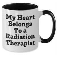 Load image into Gallery viewer, Funny Radiation Therapist Gifts for Men - My Heart Belongs To A Radiation Therapist Two Tone Coffee Mug, Father&#39;s Day Unique Gifts from Family - Additional
