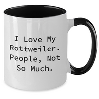Load image into Gallery viewer, Funny I Love My Rottweiler Dog Gifts for Dad Funny Rottweiler Lovers Rottweiler Dog Mom Unique Father&#39;s Day Unique Gifts from Gifts for Rottweiler Dog Owners - Additional
