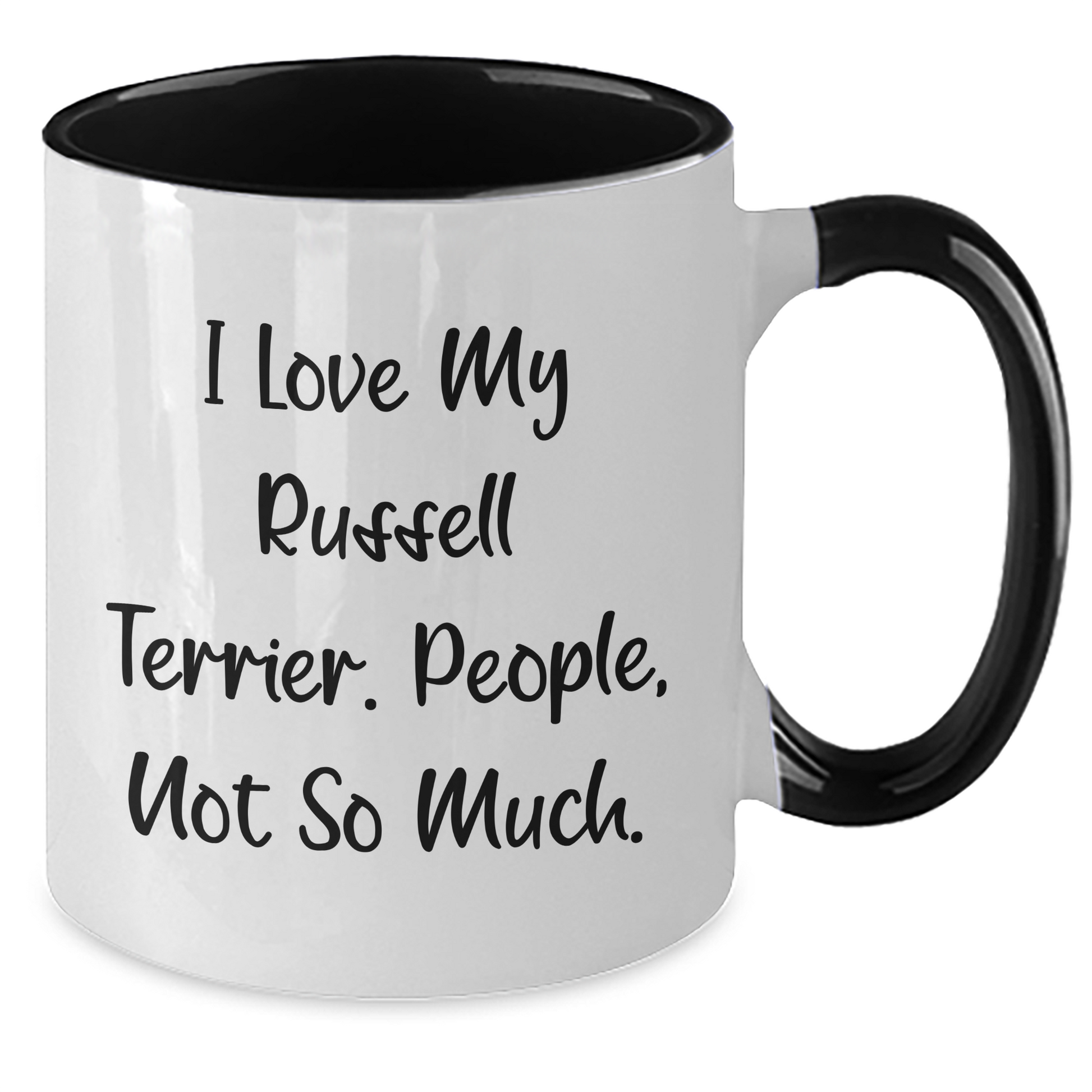 Funny Russell Terrier Dog Lover Gifts from Friends to Men - I Love My Russell Terrier, People Not So Much! - Two Tone Coffee Mug for Father's Day - Additional