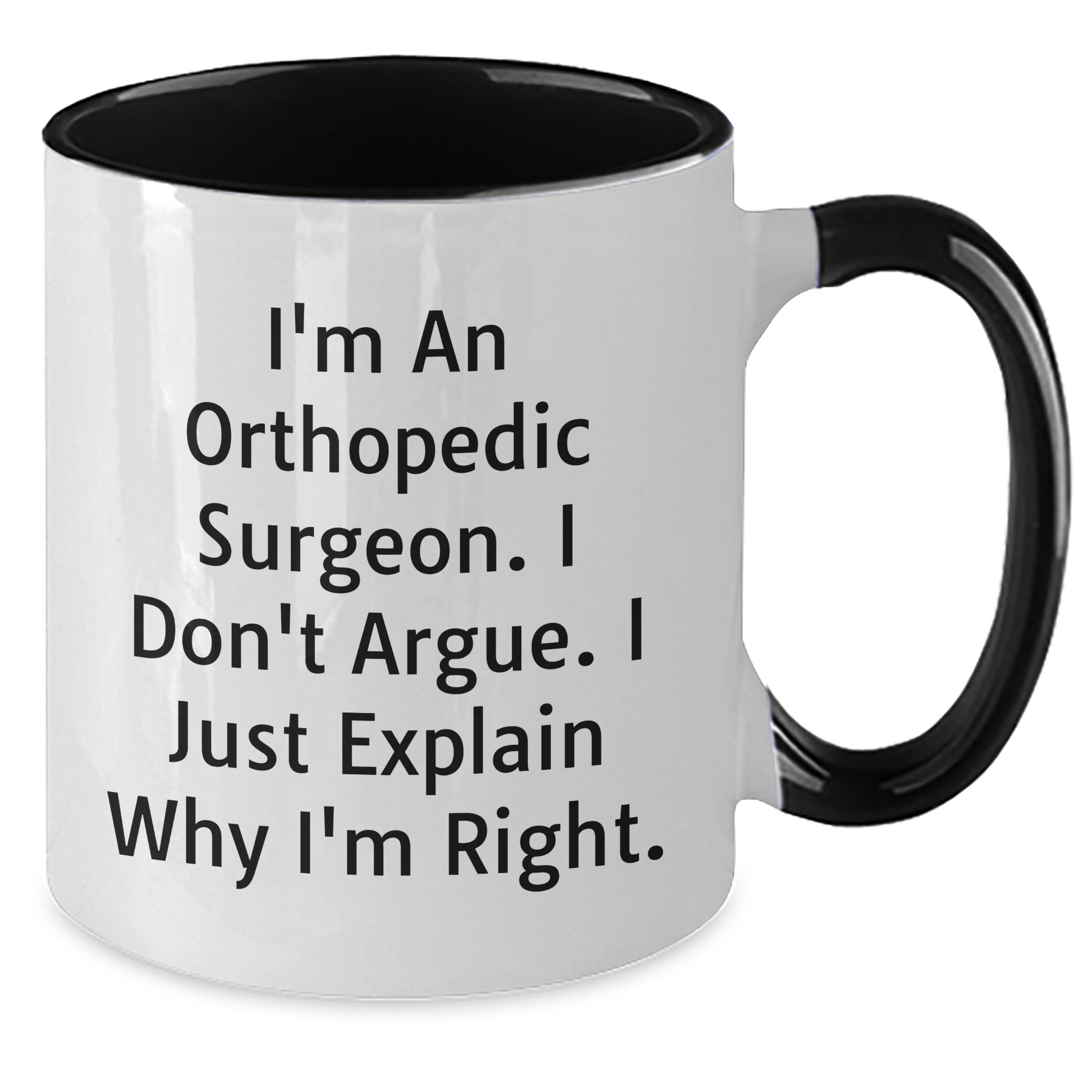 Orthopedic Surgeon Funny Gifts from Men for Father's Day Unique Two Tone Coffee Mug - Additional