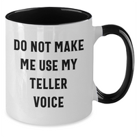 Load image into Gallery viewer, Funny Teller Quote Two Tone Coffee Mug Gifts from Friends, Family or Coworkers for Graduation, Unique Gifts for Teller Enthusiasts - Additional
