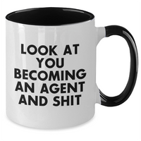 Load image into Gallery viewer, Funny Agent Quote Two Tone Coffee Mug Gifts from Men to Agent on Father&#39;s Day, Unique Agent Gifts for Him, Look At You Becoming An Agent And Shit Mugs - Additional
