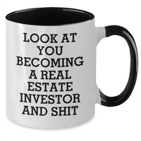 Load image into Gallery viewer, Funny Real Estate Investor Gifts from Mom - Look At You Becoming A Real Estate Investor And Shit Two Tone Coffee Mug for Real Estate Investor Mom on Mother's Day, Gifts for Women from Family - Additional
