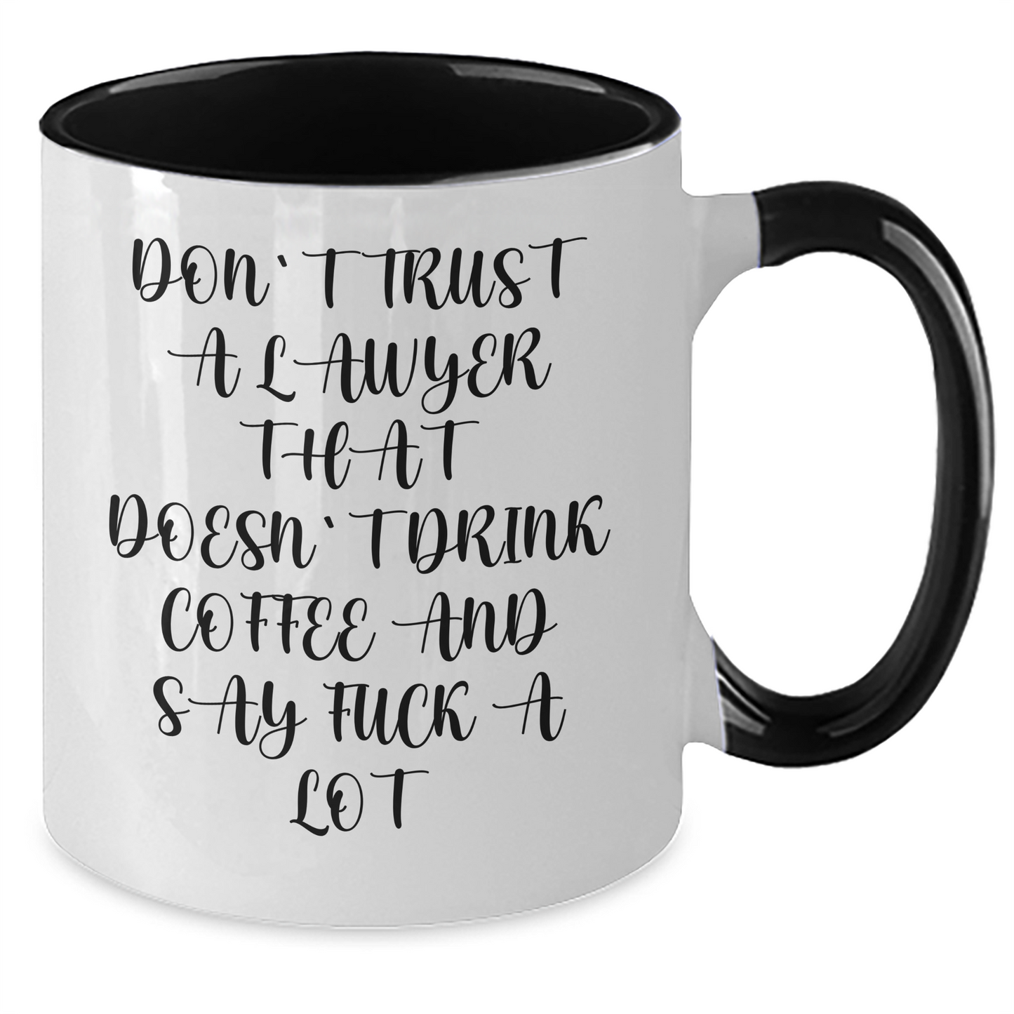 Funny Lawyer Gifts - 'Don't Trust A Lawyer That Doesn't Drink Coffee' Two Tone Mugs for Men, Women, Friends, Coworkers, or Family Graduation - Additional