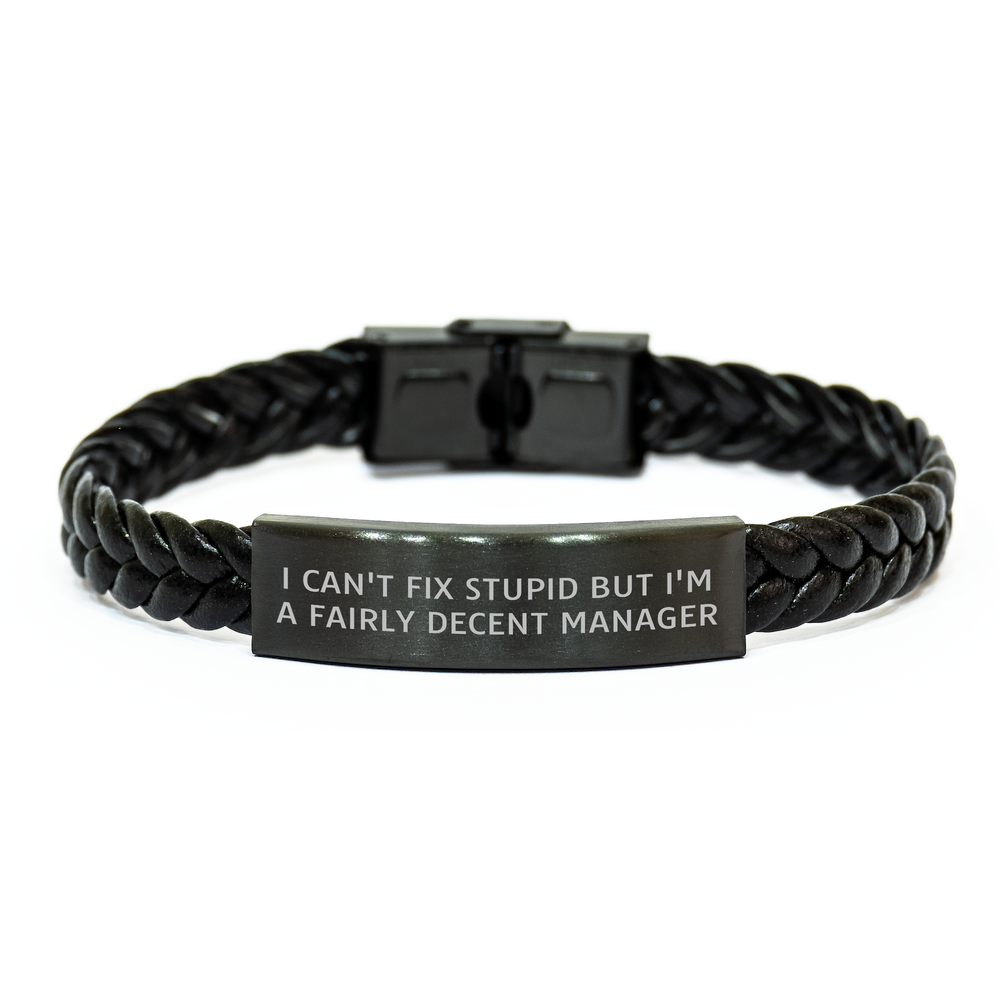 Funny Manager Gifts for Her - 'I Can't Fix Stupid But I'm A Fairly Decent Manager' Interlaced Leather Bracelet from Family - Mother's Day Unique Gifts - Image 1