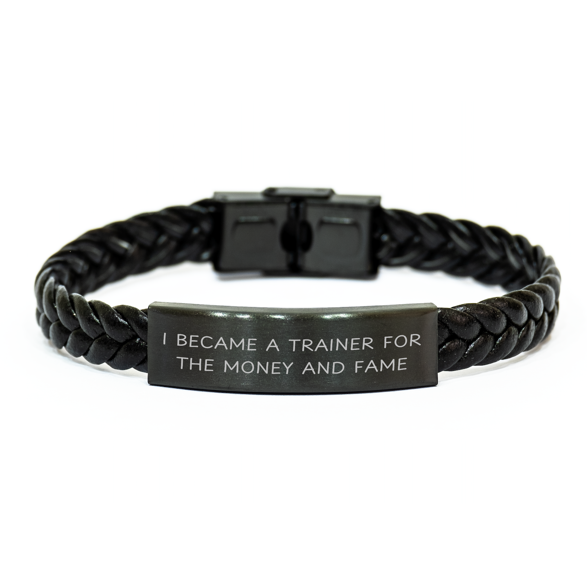 Funny Trainer Gifts from Men to Trainer on Mother's Day - Interlaced Leather Bracelet for Women, Friends, or Coworkers - I Became A Trainer For The Money And Fame - Image 1