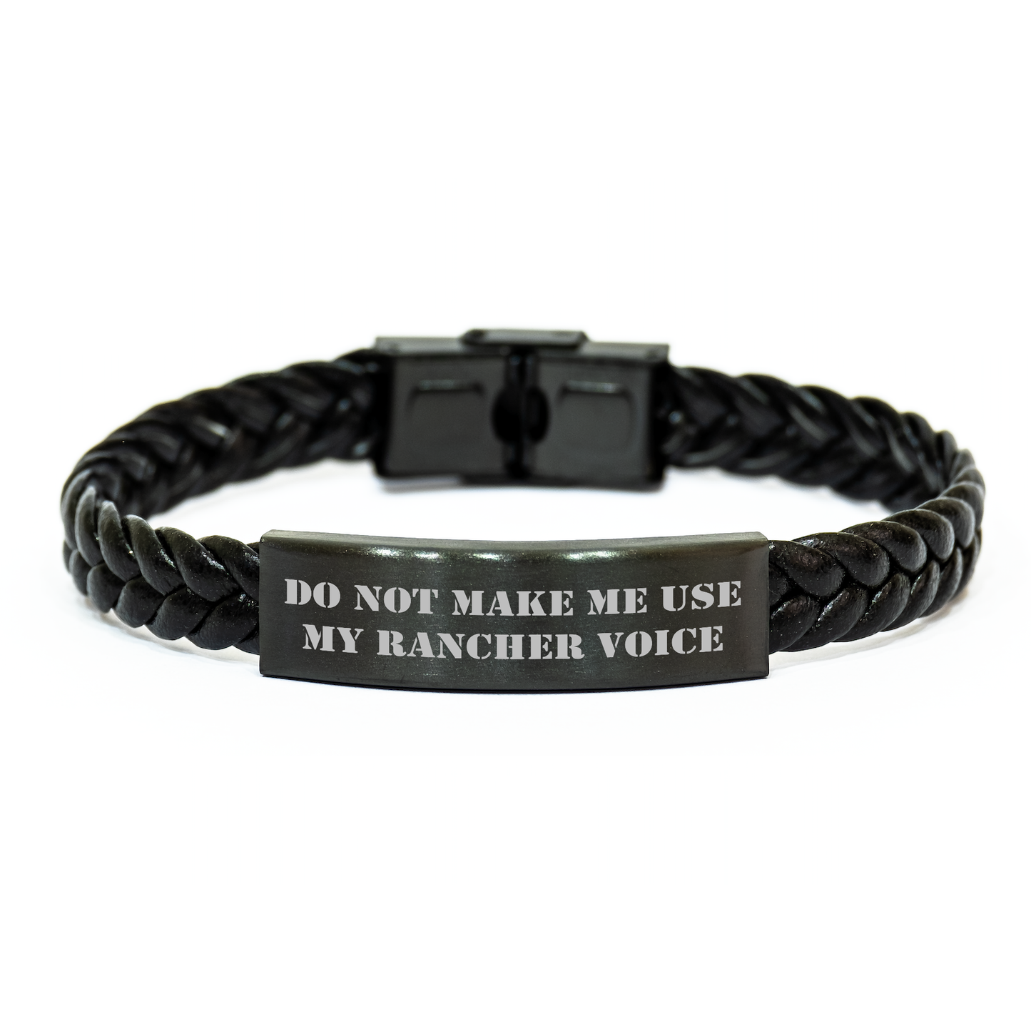 Rancher Gifts from Men - Do Not Make Me Use My Rancher Voice Interlaced Leather Bracelet for Mother's Day Unique Gifts - Image 1