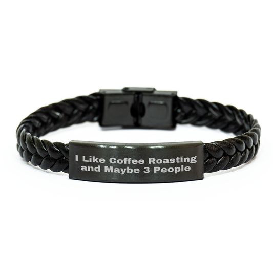 Coffee Roasting Enthusiasts Gifts for Men and Women - 'I Like Coffee Roasting And Maybe 3 People' Leather Interlaced Stainless Steel Bracelet for Graduation, Unique Gifts from Friends or Family - Image 1