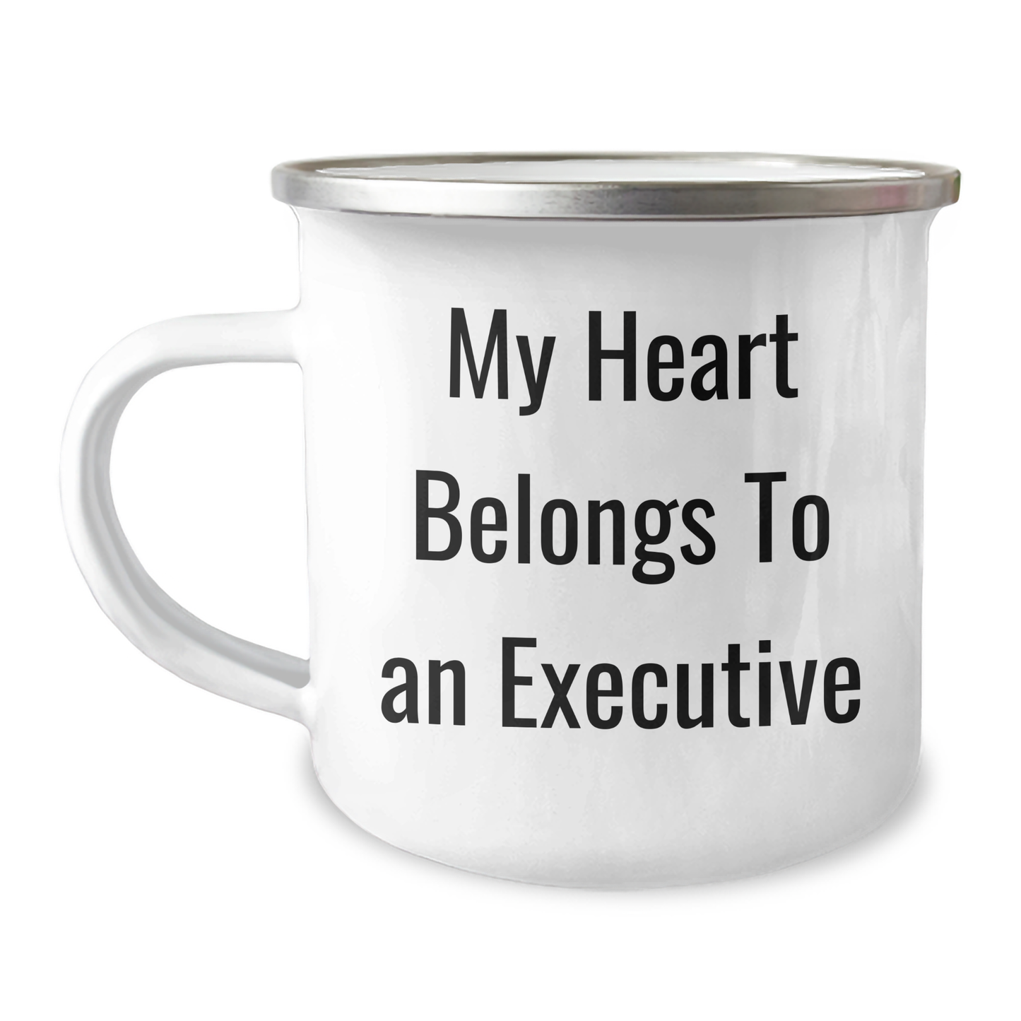 Funny Executive Gifts, My Heart Belongs To An Executive, 12 oz Camping Mug for Mom, Gifts from Family to Daughter, Unique Mother's Day Unique Gifts - Image 1
