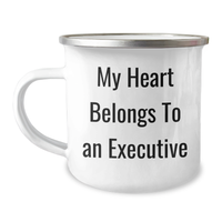 Load image into Gallery viewer, Funny Executive Gifts, My Heart Belongs To An Executive, 12 oz Camping Mug for Mom, Gifts from Family to Daughter, Unique Mother's Day Unique Gifts - Image 1
