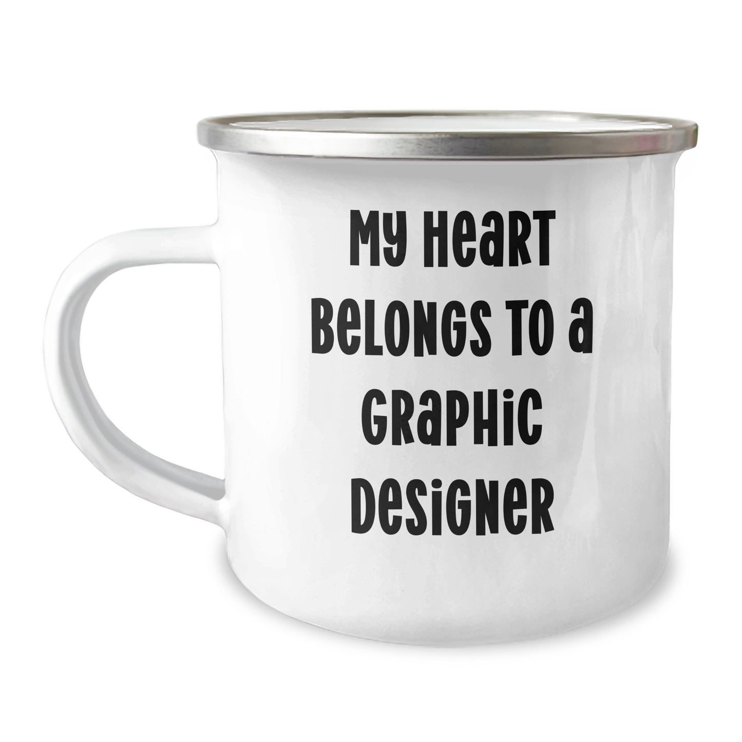 Graphic Designer Gifts from Friends - My Heart Belongs To A Graphic Designer Camping Mug for Women, Funny Quote, Mother's Day Unique Gifts - Image 1