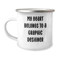 Load image into Gallery viewer, Graphic Designer Gifts from Friends - My Heart Belongs To A Graphic Designer Camping Mug for Women, Funny Quote, Mother&#39;s Day Unique Gifts - Image 1
