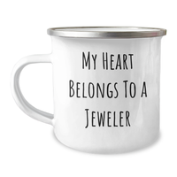 Load image into Gallery viewer, Funny Jeweler Gifts from Men - My Heart Belongs To A Jeweler, Enamel Camping Mug for Women, Friends, Family, Coworkers - Unique Presents for Mother&#39;s Day - Image 1
