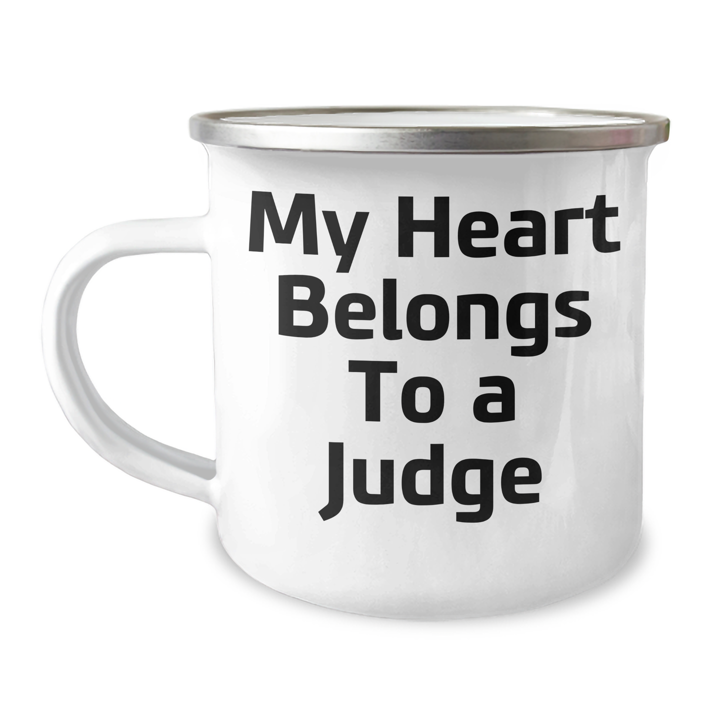 Funny Judge Camping Mug, My Heart Belongs To A Judge, Unique Gifts from Men to Judge, Judge Gifts for Mother's Day - Image 1