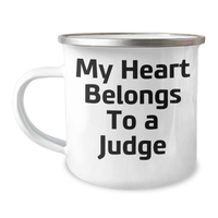 Load image into Gallery viewer, Funny Judge Camping Mug, My Heart Belongs To A Judge, Unique Gifts from Men to Judge, Judge Gifts for Mother&#39;s Day - Image 1
