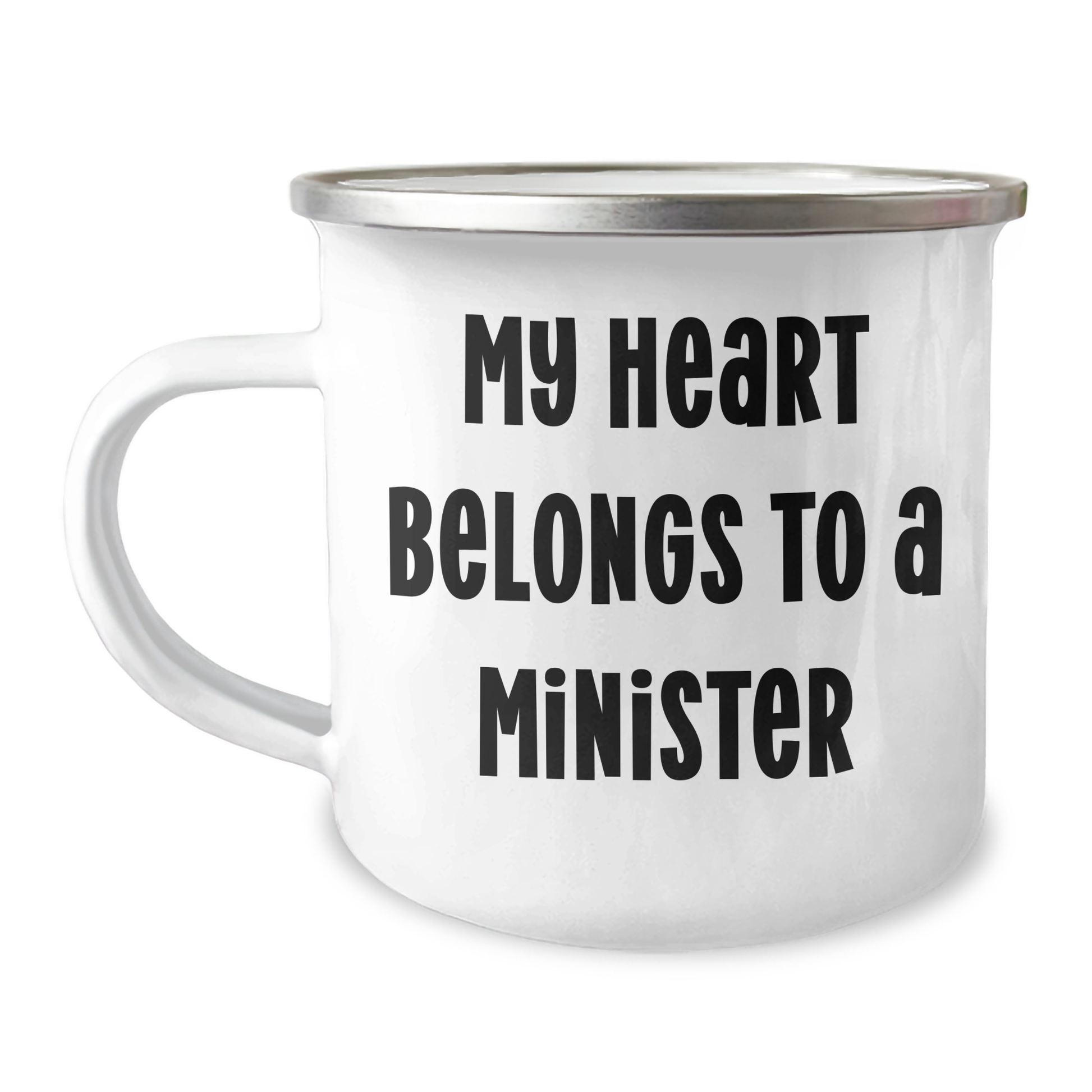 Funny Minister Gifts from Friends to Minister on Mother's Day - 'My Heart Belongs To A Minister' Quote, Camping Mug, 12 oz Stainless Steel with Enamel Finish - Image 1
