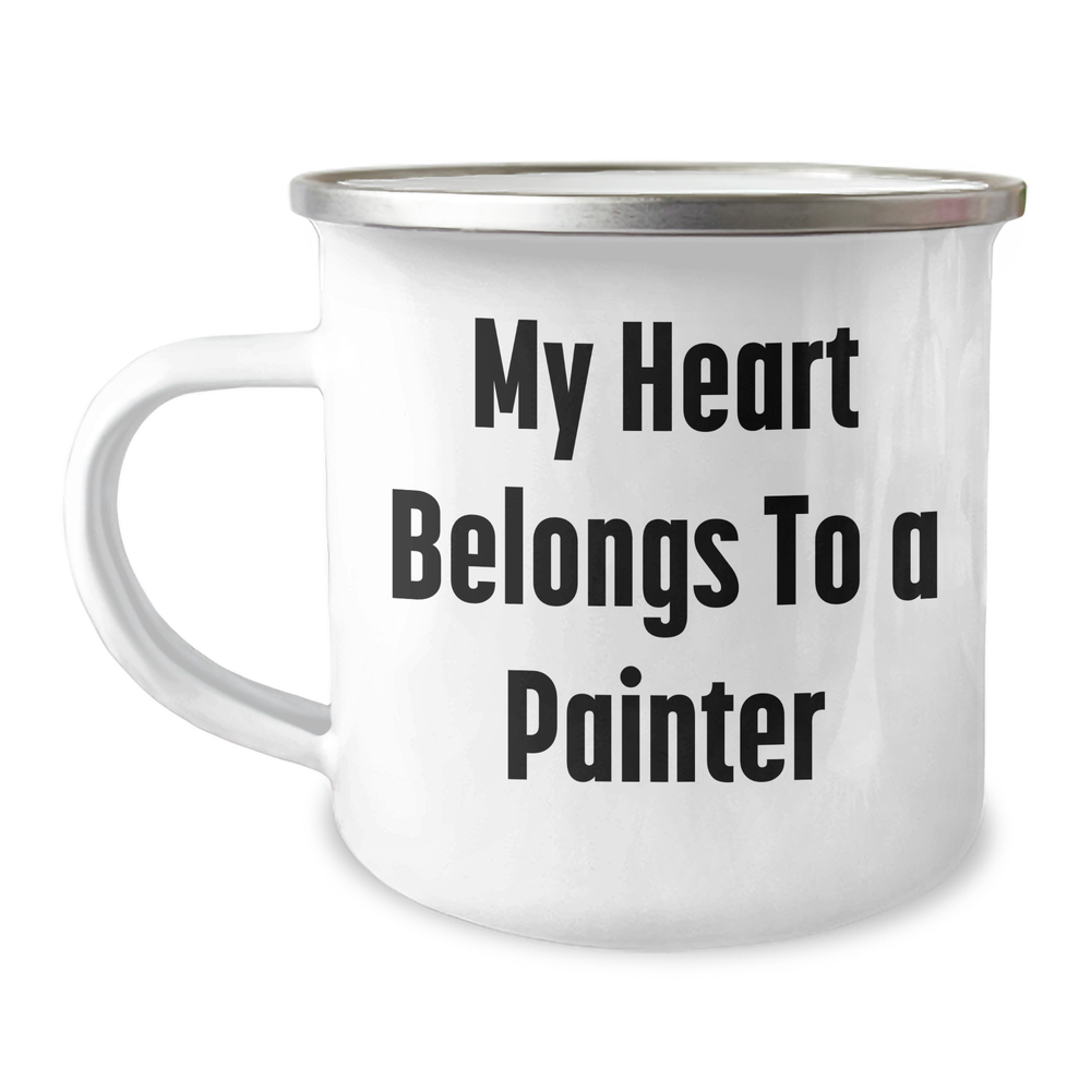 Funny Painter Gifts from Men to Men - My Heart Belongs To A Painter Camping Mug, Perfect for Father's Day - Image 1
