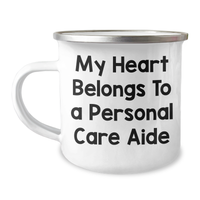 Load image into Gallery viewer, Funny Personal Care Aide Gifts from Men to Personal Care Aide on Father&#39;s Day - &#39;My Heart Belongs To A Personal Care Aide&#39; Camping Mug - Image 1
