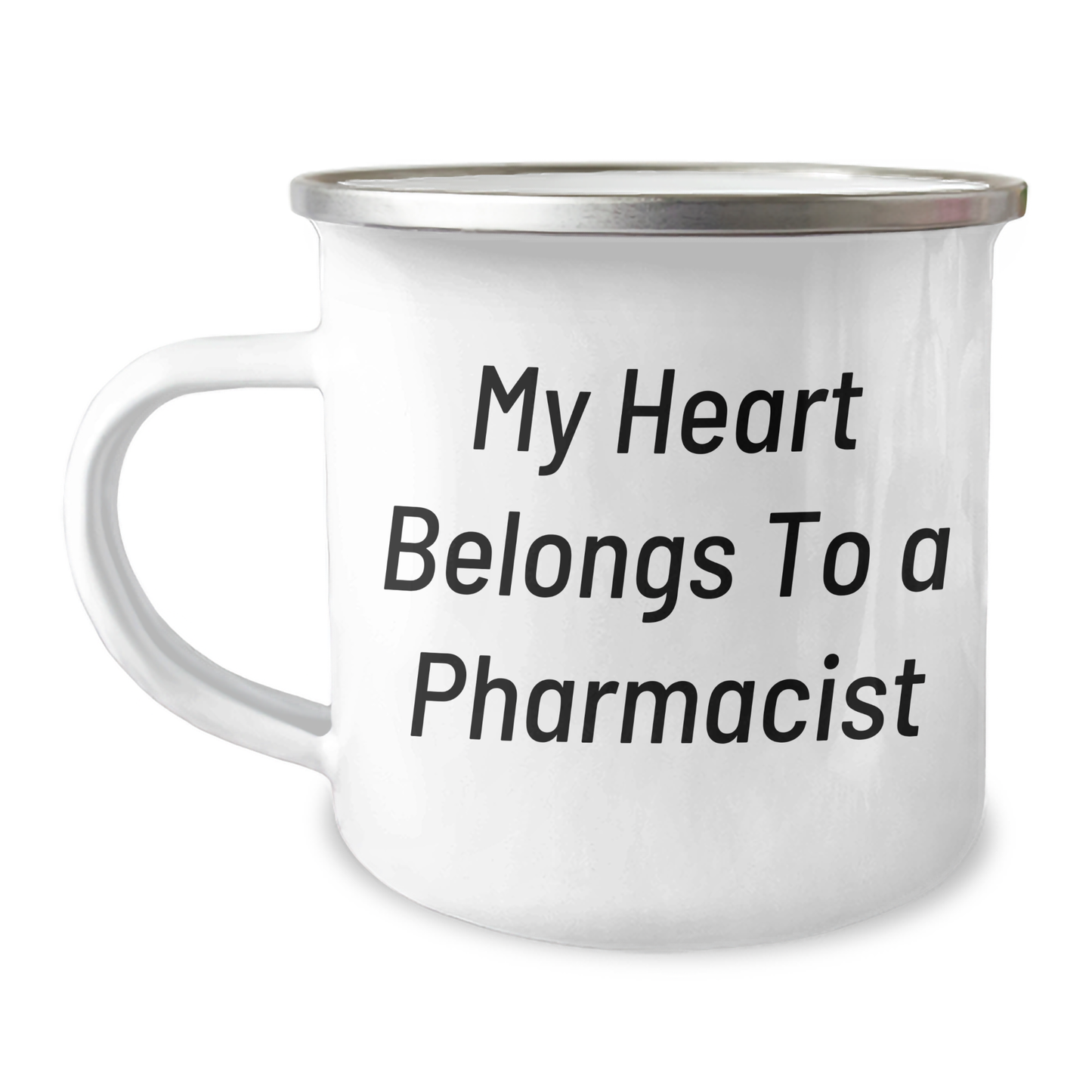 Funny Quotes For Pharmacist Gifts - 'My Heart Belongs To A Pharmacist' Camping Mug For Men From Family, Unique Father's Day Unique Gifts For Him - Image 1