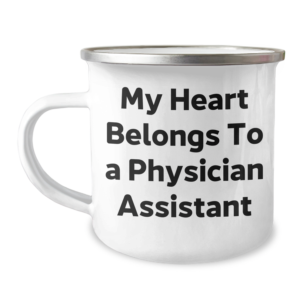 Funny Physician Assistant Camping Mug Gifts from Friends and Family - 'My Heart Belongs To A Physician Assistant' Quote for Dad's Unique Father's Day Unique Gift - Image 1