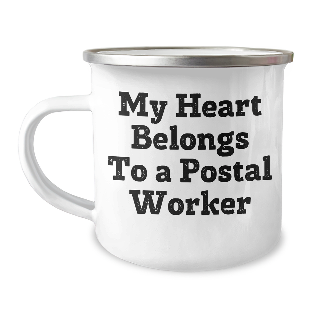Funny Postal Worker Gifts from Friends to Men - My Heart Belongs To A Postal Worker Camping Mug, Perfect for Father's Day - Image 1